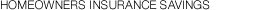 Homeowners Insurance Savings